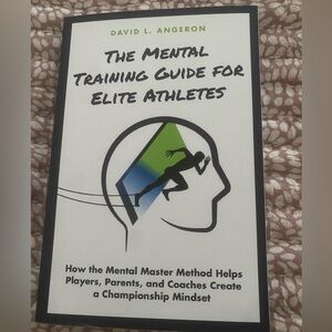 The Mental Training Guide For Elite Athletes - By David Angeron